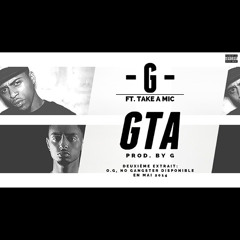 GTA Feat. Take A Mic