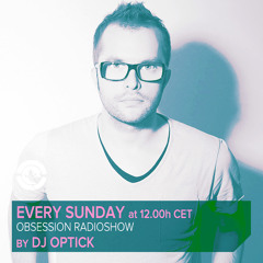 Dj Optick - Obsession - Ibiza Global Radio - 09.03.2014