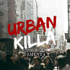 ZMENTA - URBANKILLA (trap mix)