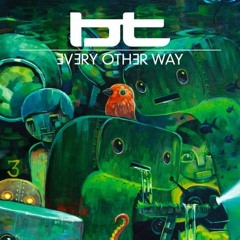 BT feat. Jes - Every Other Way (Addliss Desperate Remix) [Free Download]
