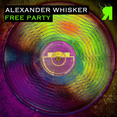 Alexander Whisker - Free Party (Original Mix)