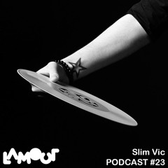 Lamour podcast #23 - Slim Vic (audio adventure)