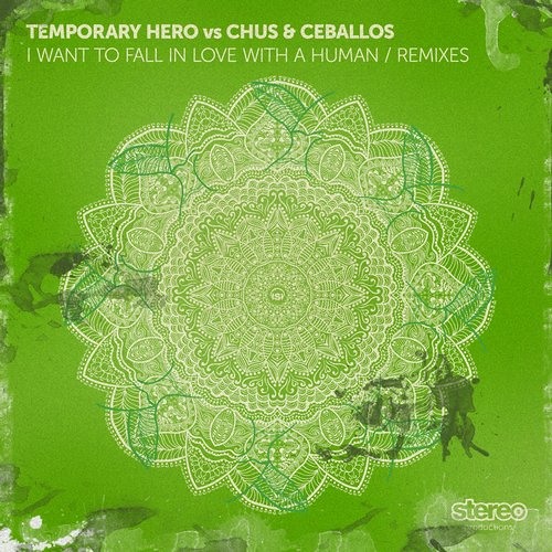 Chus & Ceballos - I Want 2 Fall In Luv With A Human (Anthony Attalla Remix)