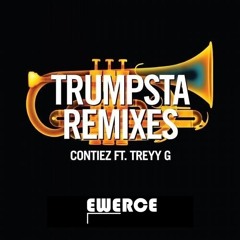 Contiez Feat. Treyy G - Trumpsta (Ewerce Remix)
