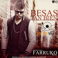 Farruko - Besas Tan Bien (Extended)Dj V&7o Edit 100