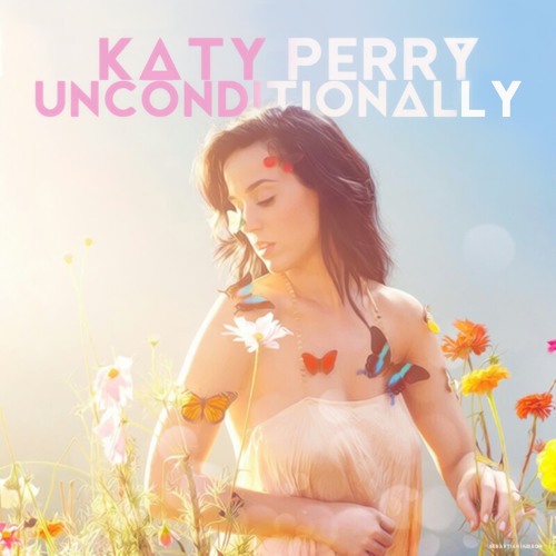 Perry unconditionally katy by Katy