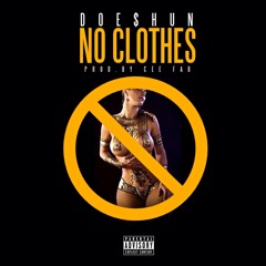 DOE$HUN "No Clothes"