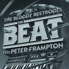 The Bloody Beetroots Feat. Peter Frampton 'The Beat' (JayCeeOh & B - Sides Remix)