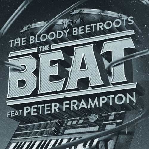 The Bloody Beetroots Feat. Peter Frampton 'The Beat' (JayCeeOh & B - Sides Remix)