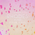 RHODES Your&#x20;Soul Artwork