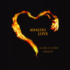 Analog Love (Carl Glenn Duce Ian & Stephanie Mashup)