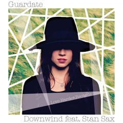 Guardate feat. Stan Sax - Downwind (Original Mix)