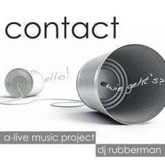 a-live music project_Contact- w/ a-live music proje& dj Rubberman_ Jazz Experimental
