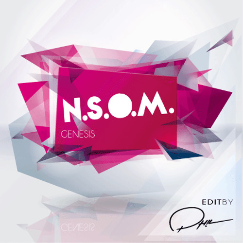 Genesis - N.S.O.M. (PH!L Edit) - snippet -