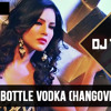 DJ TEJAS - CHAAR BOTTLE VODKA FT YO YO HONEY SINGH & SUNNY LEONE - (HANGOVER MIX)