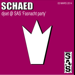 SCHAED djset @ SAS 'Fasnacht 2014'