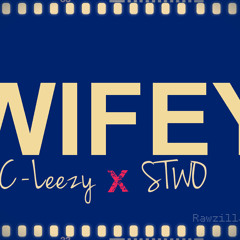 Wifey (Prod. STWO)