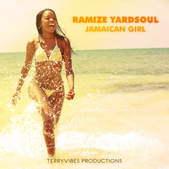 Ramize Yardsoul - "Jamaican Girl" Preview (Produced by TerryVibes) | Release Date: 26 March 2014