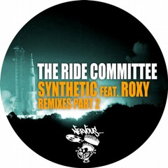 The Ride Committee - Synthetic Feat  Roxy (The Carry Nation Remix)