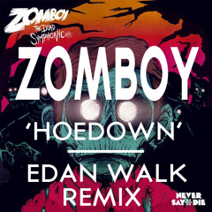 Zomboy - Hoedown (Edan Walk Bootleg) [FREE DOWNLOAD]