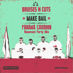 BnC - Make Bail (Panama Cardoon Basement Party Mix) FREE DL