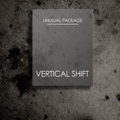 Unusual Package - Vertical Shift