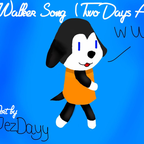Two Days Ago (The Walker Song) Remix - Animal Crossing