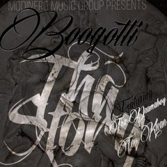 Tha Dramaboy -The Story  Feat - Boogotti, Too Klean @400dramaboy