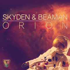 Skyden & Beaman - Orion (Original Mix) [OUT NOW!]
