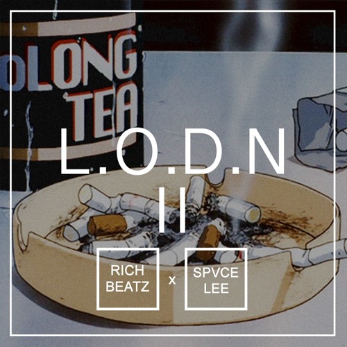 L.O.D.N. II (Jason Rich x SpvceLee)
