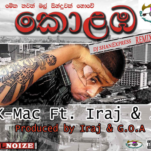 Colombo Iraj ft K-mac Remix by DJ shanExpress