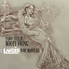 Booty Swing (Landis WMC Bootleg)
