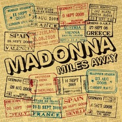 Madonna - Miles Away vs Missing