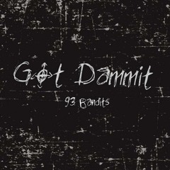 Got DAMMIT! (Prod By. Quazar Makeinu)