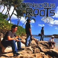 Anything For You - Conscious Roots