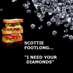 I Need Your Diamonds - Scottie Footlong (R4tCh3t m1X) [Rihanna and Ellie Goulding Mash Up]