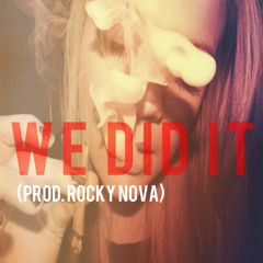 We Did It [Nostalgic Type Beat](prod. Rocky Nova)