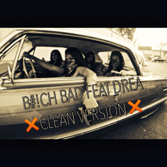 B %# BAD Clean SUNDU MUZIK FEAT. DREA (SINGLE RADIO EDIT)