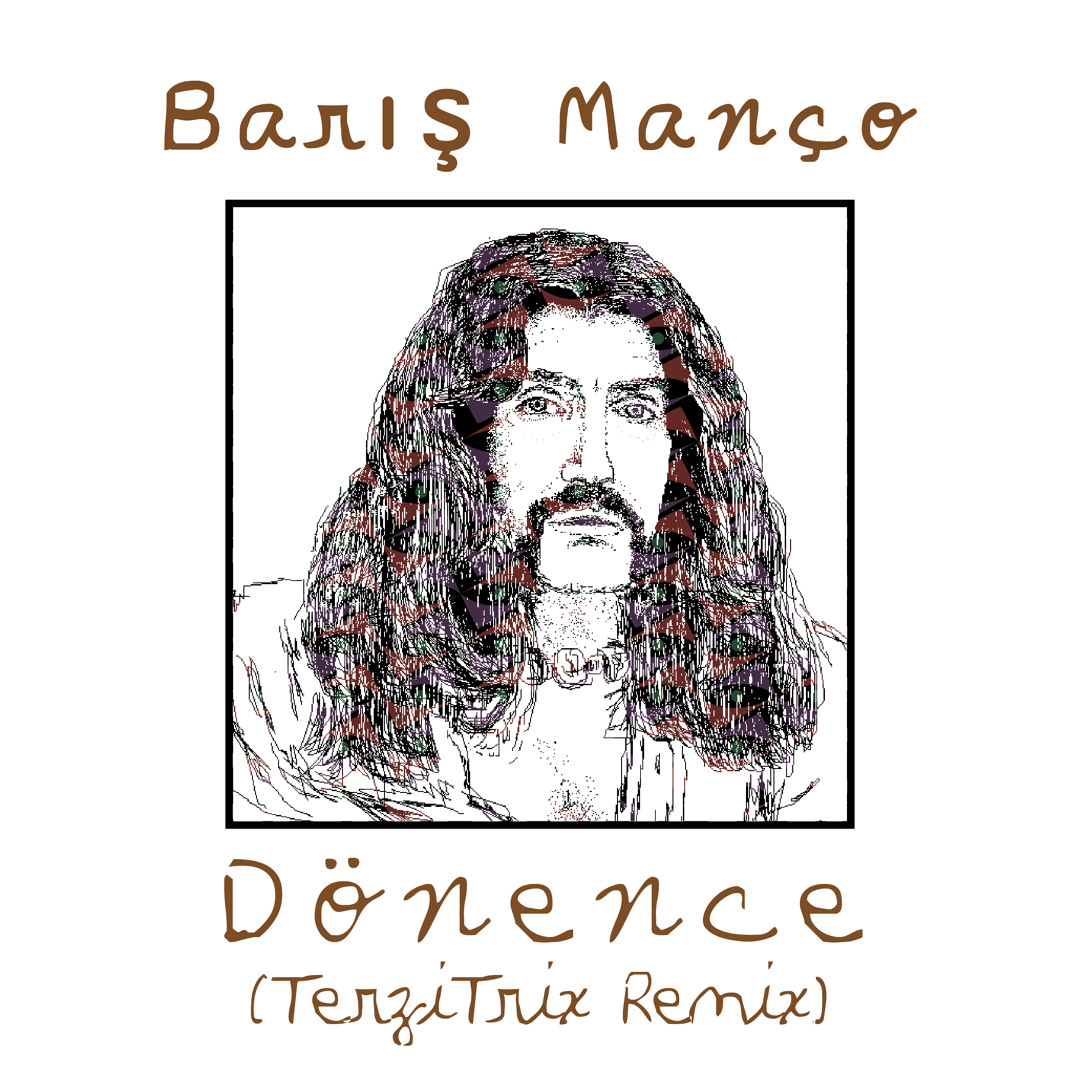 Barış Manço - Dönence (TerziTrix Remix)