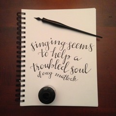Singing Seems To Help A Troubled Soul