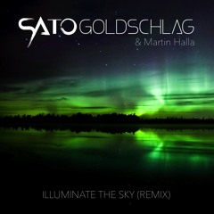 Martin Halla - Illuminate The Sky (Sato Goldschlag & Viljar Hammersland Remix)