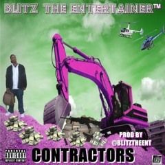 Contractor - Blitz The Entertainer™ (prod by @Blitztheent)