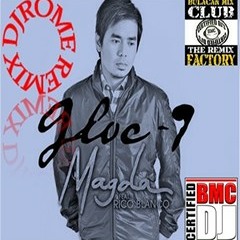 Gloc 9 feat. Rico Blanco - Magda (REMIX) DJROME