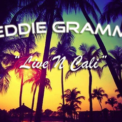 Eddie Gramm - Live N Cali