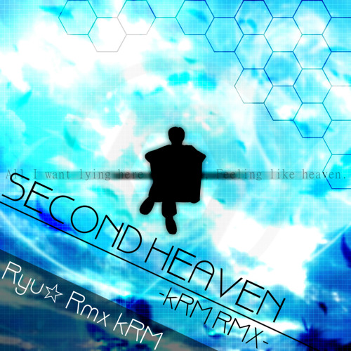 音ゲーアレンジ Second Heaven Krm Rmx にsdvx風のエフェクトかけてみた By Cium 音ゲーアレンジ Second Heaven Krm Rmx にsdvx風のエフェクトかけてみた By Cium
