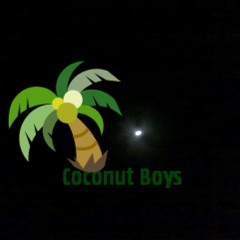 Coconut Boys In Juice - 9-3 - 2014(morning Sunday)