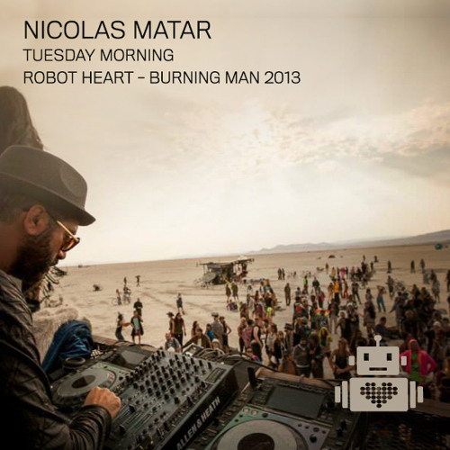 Nicolas Matar - Robot Heart - Burning Man 2013