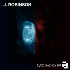 J.Robinson & Mental Forces - Two Faced (ARX034)