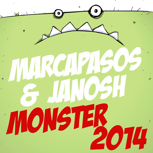 Marcapasos & Janosh - Monster 2014 (Original Mix)