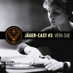 Vera Sue - Jager_Cast #3